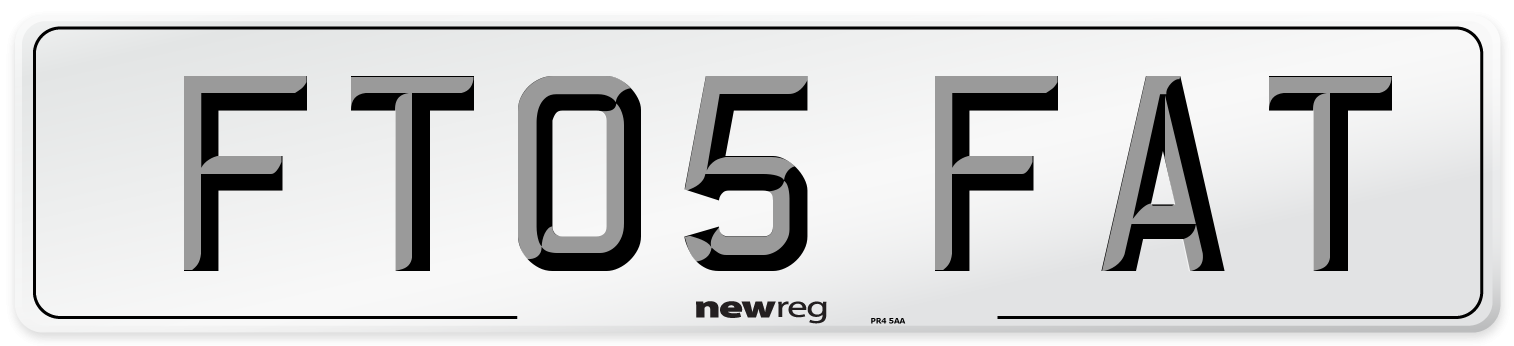 FT05 FAT Number Plate from New Reg